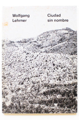 CIUDAD SIN NONBRE | CITY WITHOUT NAME