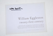 Load image into Gallery viewer, WILLIAM EGGLESTON | Signed Exhibition Invitation