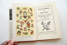 Load image into Gallery viewer, PIERCED HEARTS AND TRUE LOVE | The History of Tattooing