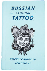 Russian Criminal Tattoo Encyclopedia Volume 2