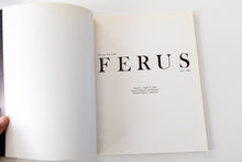 Load image into Gallery viewer, THE LAST TIME I SAW FERUS 1957–1966