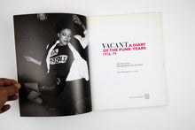 Load image into Gallery viewer, VACANT | A Diary of the Punk Years 1976–79